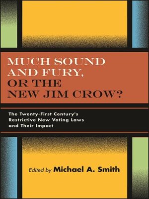 Much Sound and Fury, or the New Jim Crow? - ebook